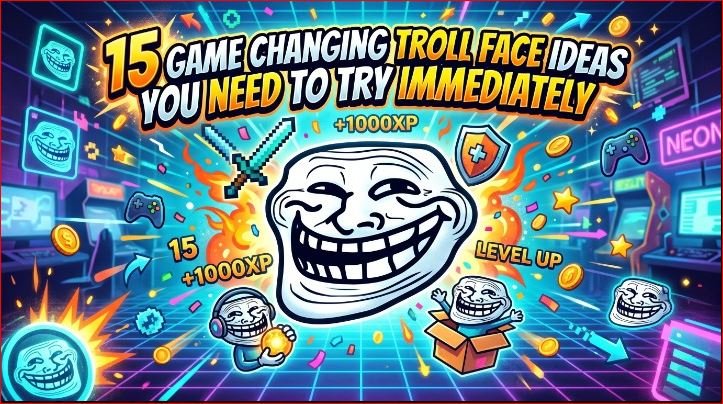 15 Game Changing Troll Face Ideas You Need to Try Immediately