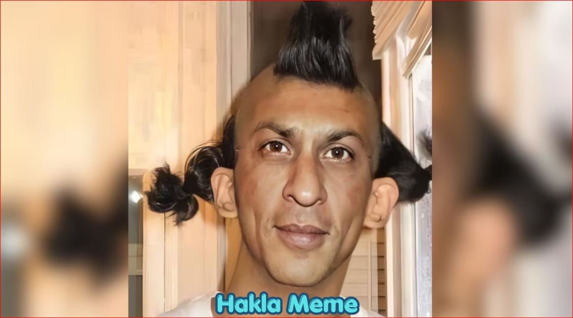 Why Is the Hakla Meme Going Viral Across Social Media Platforms