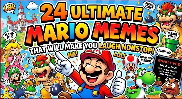 24 Ultimate Mario Memes That Will Make You Laugh Nonstop