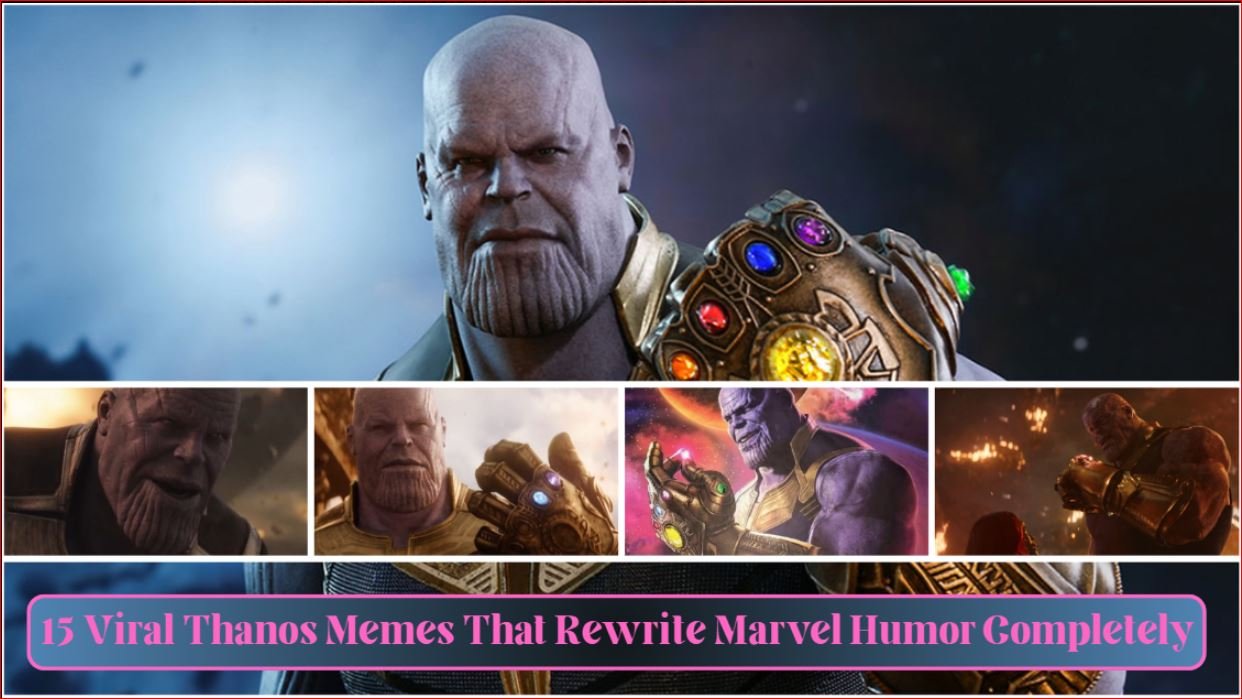 15 Viral Thanos Memes That Rewrite Marvel Humor Completely