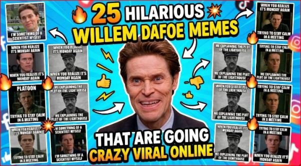 25 Hilarious Willem Dafoe Memes That Are Going Crazy Viral Online