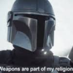 Weapons Are Part of My Religion Meme Template