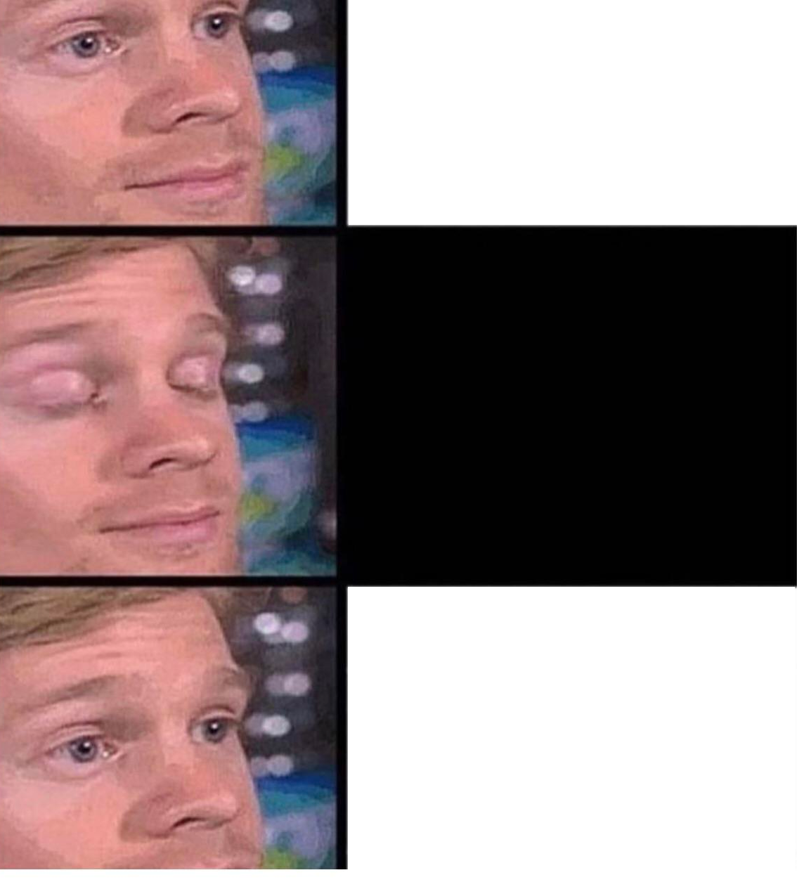 Blinking Guy Vertical Blank Meme Template