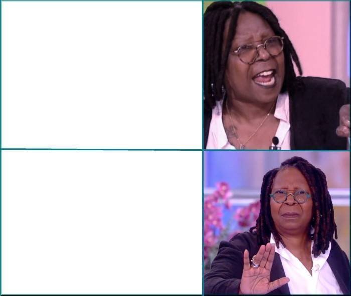 Hollywood Hypocrite Whoopi Goldberg Meme Template