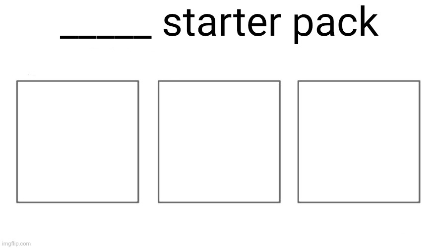 User Starter Pack Meme Template