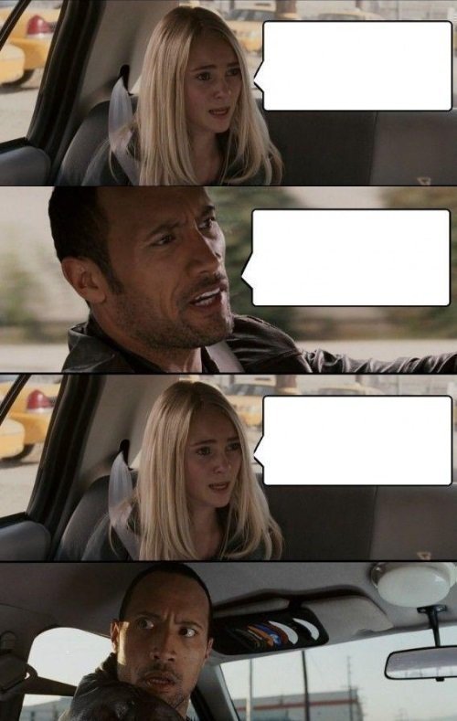 Rock Driving Longer Meme Template