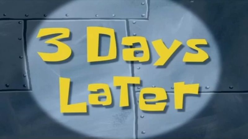 3 days Later Meme Template Download 