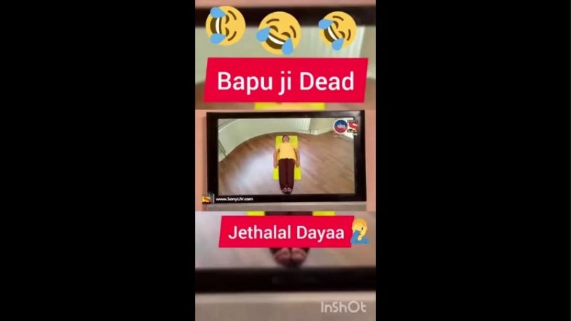 Bapuji dead tarak Mehta ka ulta chasma Memes Download