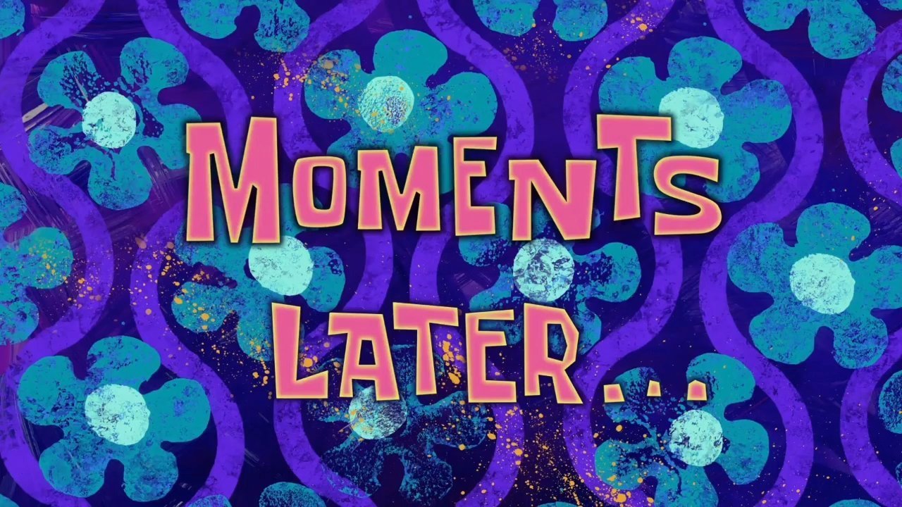 Moments Later Meme Download